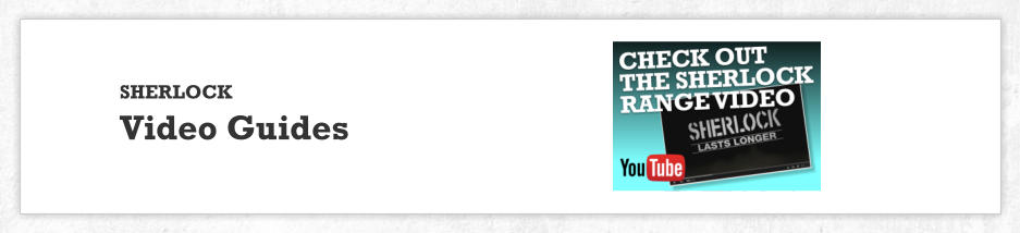 SHERLOCK  Video Guides