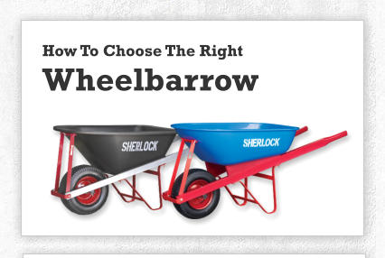 How To Choose The Right Wheelbarrow